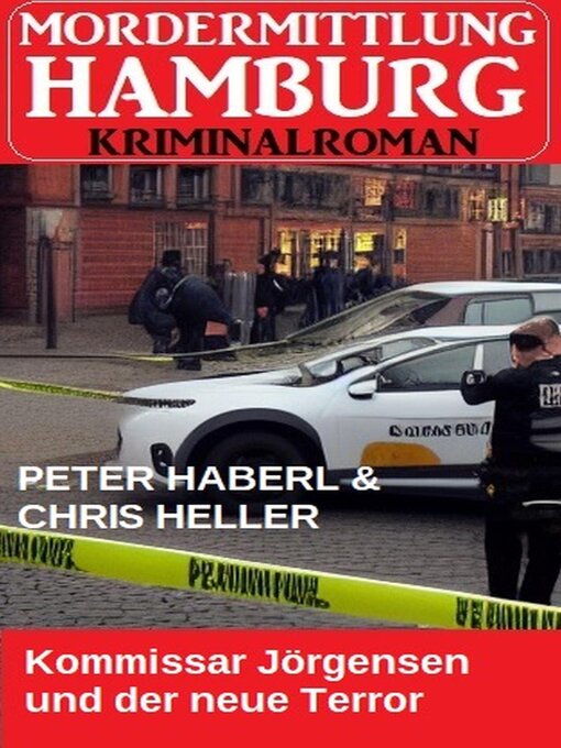 Title details for Kommissar Jörgensen und der neue Terror by Peter Haberl - Available